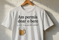 Tricou bărbați „Am permis doar o bere și cred că am pierdut controlul”
