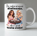 Cană pentru soră – De cafea ai nevoie dimineața, de o soră toată viața