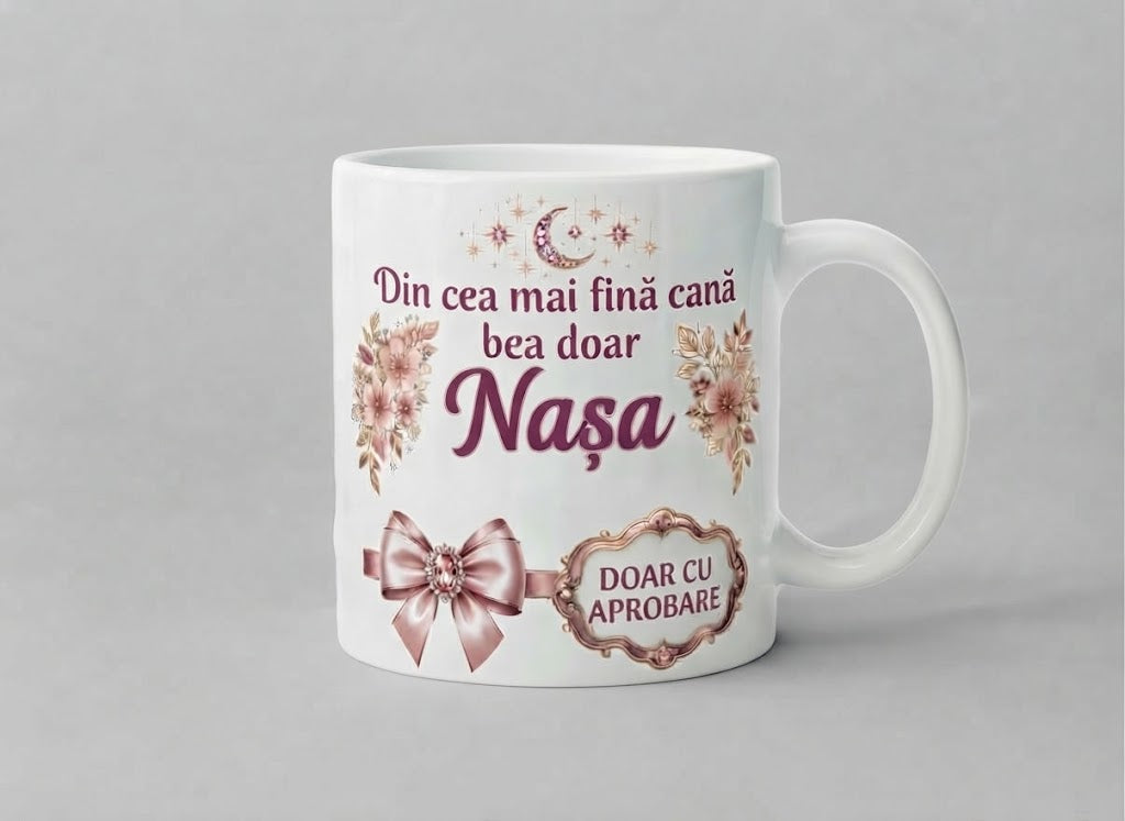Cană pentru nașă – Din cea mai fină cană bea doar Nașa