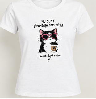 Tricou femei cu pisică și mesaj „Nu sunt dimineața oamenilor”