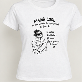 Tricou femei „Mamă cool”, cu cafea și mesaj amuzant
