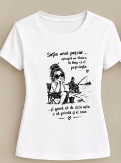 Tricou femei „Soția unui pescar”, cu mesaj amuzant