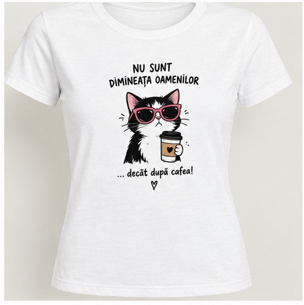 Tricou femei cu pisică și mesaj „Nu sunt dimineața oamenilor”