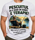 Tricou bărbați „Pescuitul nu e doar un hobby, e terapie!”