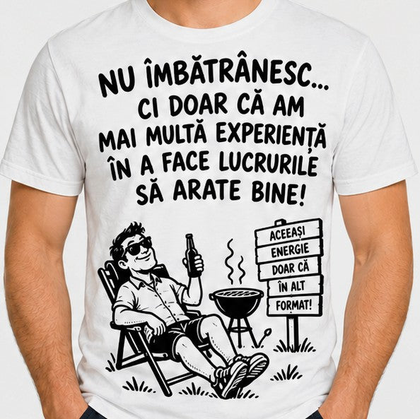 Tricou bărbați „Nu îmbătrânesc, am mai multă experiență”, cu grătar