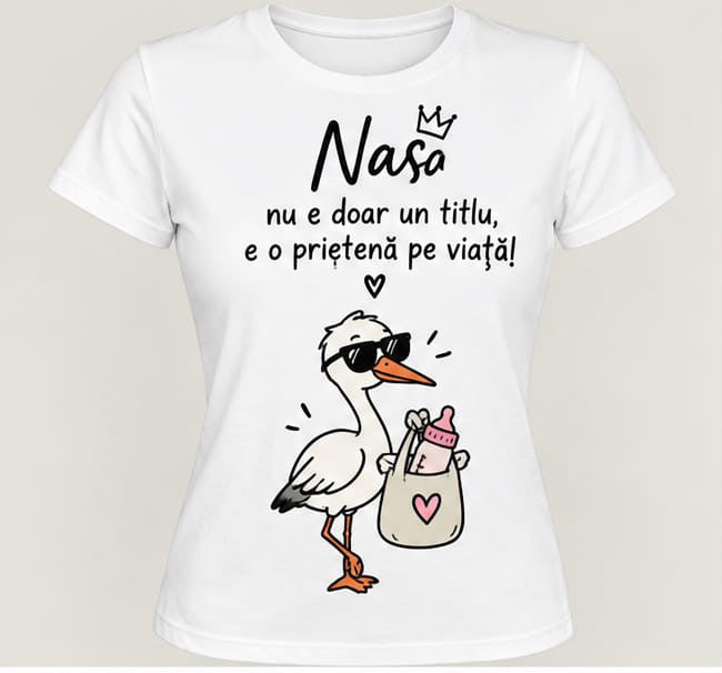 Tricou personalizat femei – Nașa, o prietenă pe viață, barză cu ochelari