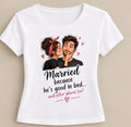 Tricou personalizat femei – Married, cuplu și mesaj amuzant