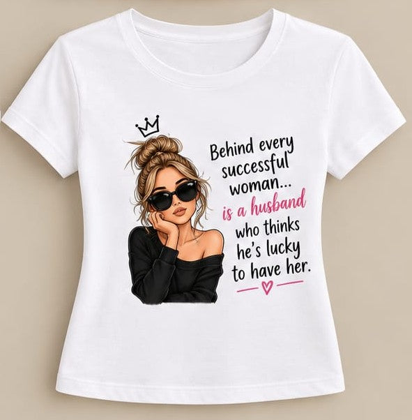 Tricou personalizat femei – Behind every successful woman