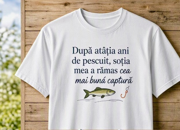 Tricou bărbați „Soția mea a rămas cea mai bună captură”, pescuit