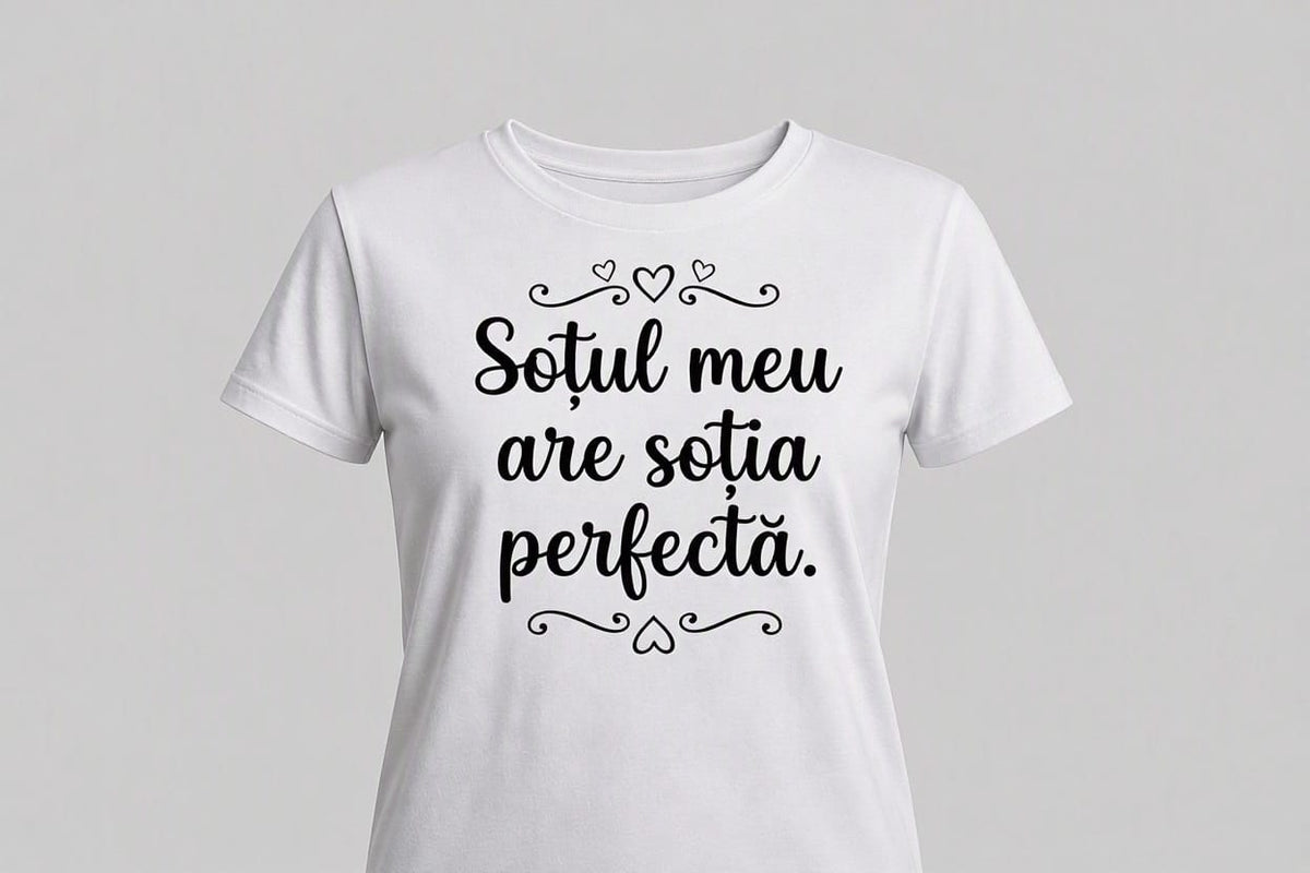 Tricou personalizat femei – Soțul meu are soția perfectă