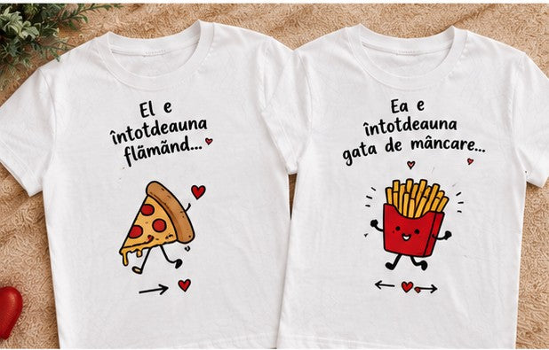Set 2 tricouri cuplu – Întotdeauna flămând, pizza și cartofi prăjiți
