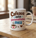 Cană amuzantă – Cafeaua este personalitatea mea